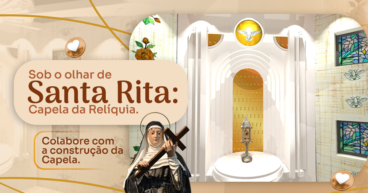 Capela da Relíquia - Santuário Santa Rita de Cássia